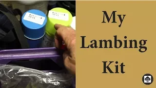 Preparing A Lambing Kit  |  Vlog 64