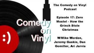 The Comedy on Vinyl Podcast - Episode 17: Zero Mostel - How The Grinch Stole Christmas