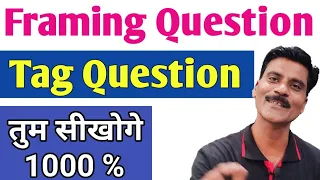 Framing Question/Tag question | Framing Question for class 10