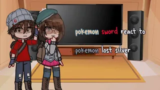 pokemon sword react to lost silver  |cringe | •yoru!_here |