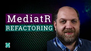 PRACTICAL Refactoring of MediatR Request Handlers