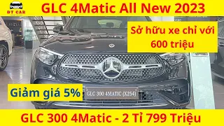 GLC 300 4Matic All New 2023 l Trả Góp Cần Trả Trước Bao nhiêu Tiền