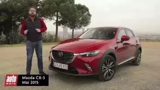 Nouveau Mazda CX-3 (2015) : essai complet avec AutoMoto