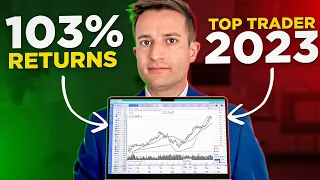 My Trading Strategy for a 103% Return - Lessons from a Top Trader