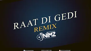 Raat Di Gedi (DJ Nimz Remix) | Diljit Dosanjh | Dhol Mix |