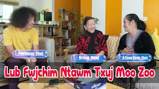 Lub Fwjchim Ntawm Txuj Moo Zoo (Interview Special) | Nruag Hawj