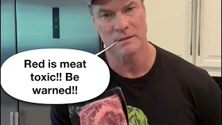 WARNING!! Red meat is TOXIC!!