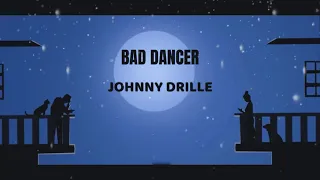 Johnny Drille - Bad Dancer (Lyrics Video) | TBAMPRODUCTIONS