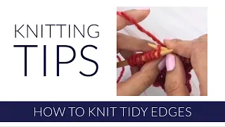 Knitting tips & tutorials: neat edges