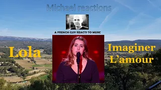 Reaction in french to Lola, singing "Imaginer l'amour" (Juliette Armanet).