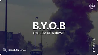 System Of A Down - B.Y.O.B (Lyrics for Desktop)