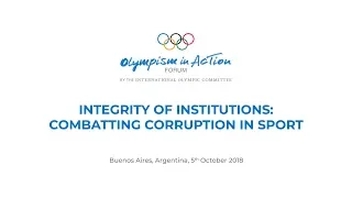Olympism in Action Forum - Integrity of Institutions: Combatting Corruption in Sport
