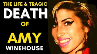 The Life & TRAGIC Death Of Amy Winehouse (1983 - 2011) Amy Winehouse Life Story