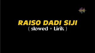RAISO DADI SIJI SLOWED + LIRIK cover ( masdddho ft Linda sulini )