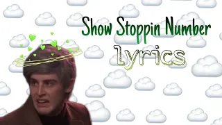 Tgwdlm- Show stoppin number lyrics