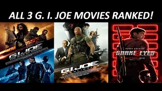 All 3 G. I. Joe Movies Ranked (Worst to Best) (W/ Snake Eyes 2021)