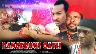 Dangerous Oath - Nigerian Movie