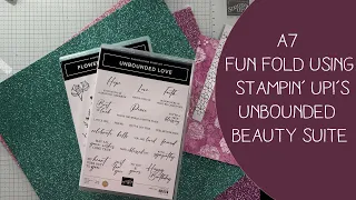 5x7 Fun Fold using Stampin’ Up!’s Unbounded Beauty Suite