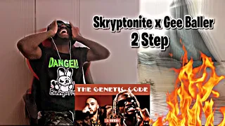 Skryptonite x Gee Baller - 2 Steps [Official Audio] | * AFRICAN REACTION