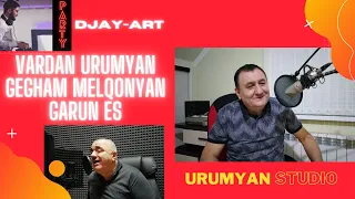 Vardan Urumyan || Gegham Melqonyan || DJAY-ART || GARUN ES