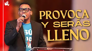 Provoca y serás lleno // Pastor Julio César Santana // Iglesia Sobrenatural