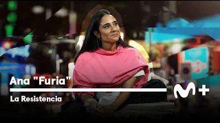 LA RESISTENCIA - Entrevista a Ana "Furia" | #LaResistencia 03.05.2023