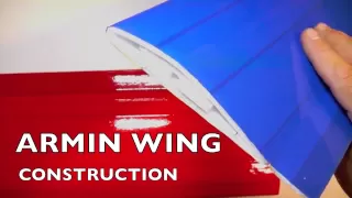ARMIN WING CONSTRUCTION: start-to-finish process with links to detail videos
