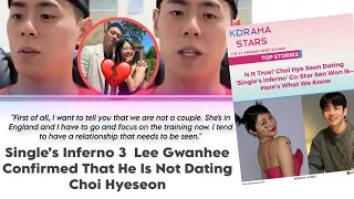 HEART BREAKING NEWS SINGLE'S INFERNO LEE GWAN HEE CONFIRMED THAT HE IS NOT DATING HYE-SEON