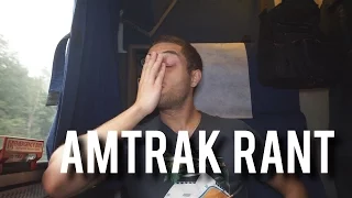 Amtrak Rant - Why America's Trains Suck