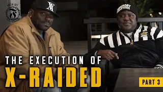 The Execution of X-Raided - Part 3  - Anerae Veshaughn - Fresh Out Interviews