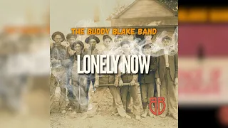 Lonely Now - The Buddy Blake Band (Lyrics)