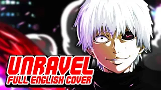 『TOKYO GHOUL』- UNRAVEL 【FULL English Dub Cover】Song by NateWantsToBattle