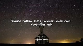 Guns N Roses - November Rain (lyrics)