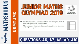 UKMT Junior Maths Olympiad 2019 (JMO) Questions A6,A7,A8,A9, A10