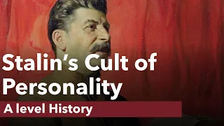 Stalin's Cult of Personality - A level History