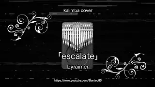 Aimer「escalate」 (kalimba cover)