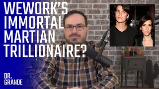 WeWork and Adam Neumann | $47 Billion Valuation Driven by New Age Nonsense?