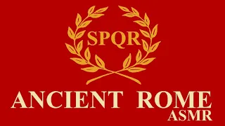 ASMR - History of Ancient Rome - Origins to Late Republic