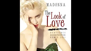 Madonna  - The Look of Love (Dubtronic Reconstruction Remix 2022)