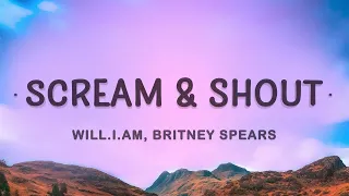 [1 HOUR 🕐] william, Britney Spears - Scream and Shout (Lyrics)  I wanna scream and shout and let i