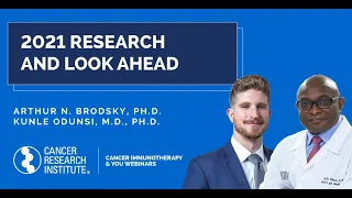 Cancer Immunotherapy: 2021 Research and Look Ahead with Dr. Kunle Odunsi