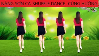 NÀNG SƠN CA- SHUFFLE DANCE CÙNG HƯỚNG SIÊU ĐẸP MỚI NHẤT 2023 ( BĐ: NGÂN HÀ)