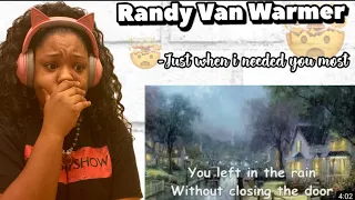 RANDY VAN WARMER - JUST WHEN I NEEDED YOU MOST REACTION