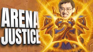 It's Justice Day for my Arena Opponents!