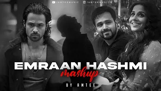 Emraan Hashmi Mashup | Amtee | Bollywood Lofi | Tera Mera Rishta | Ya Ali