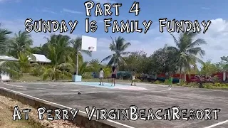 Part 4 Sunday Is Family Funday At Perry Virgin Beach Resort, Malbago Daanbantayan Cebu Philippines