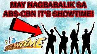 MAY NAGBABALIK SA IT'S SHOWTIME! KAPAMILYA ABS-CBN FANS NATUWA!