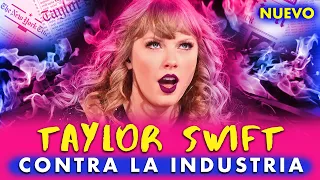 TAYLOR SWIFT CONTRA LA INDUSTRIA 🔥 La chica que lo cambió todo