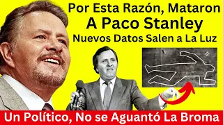 La Desgarradora Historia de Paco Stanley y Las Verdaderas Razones de Su Fallecimiento