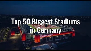 Top 50 Biggest Stadiums in Germany